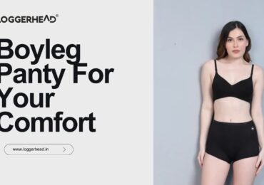 Tips To Choose The Right Boyleg Panty For Your Comfort